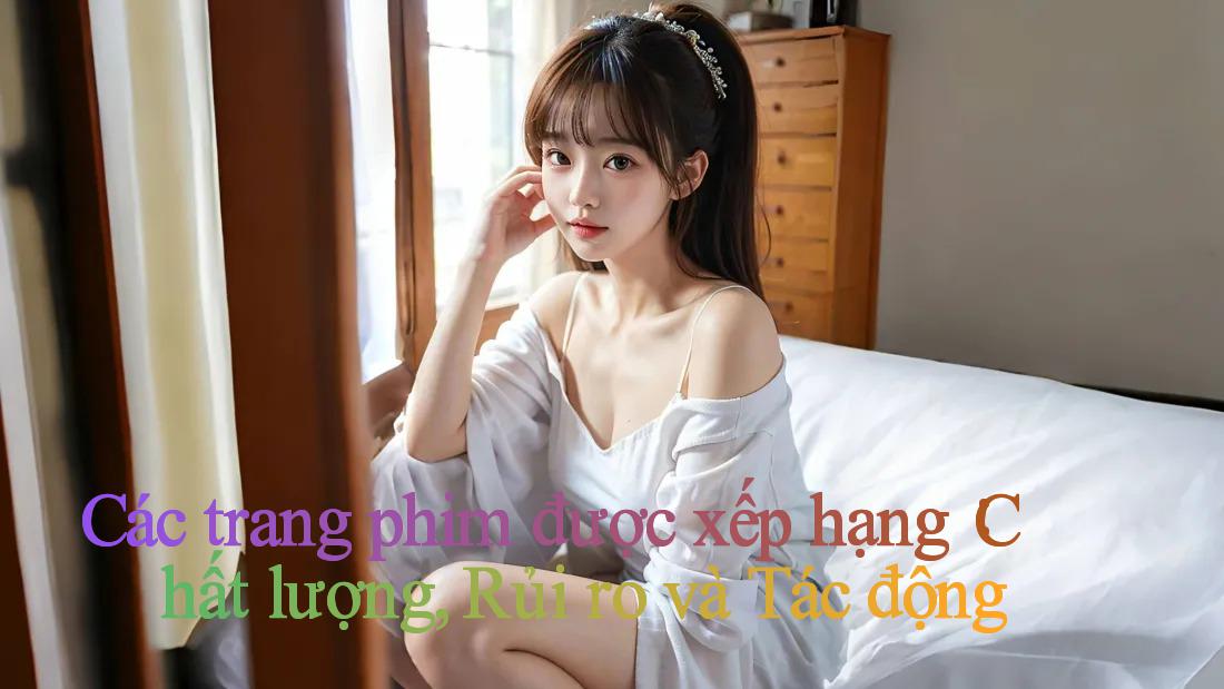 Các trang phim được xếp hạng： Chất lượng, Rủi ro và Tác động
